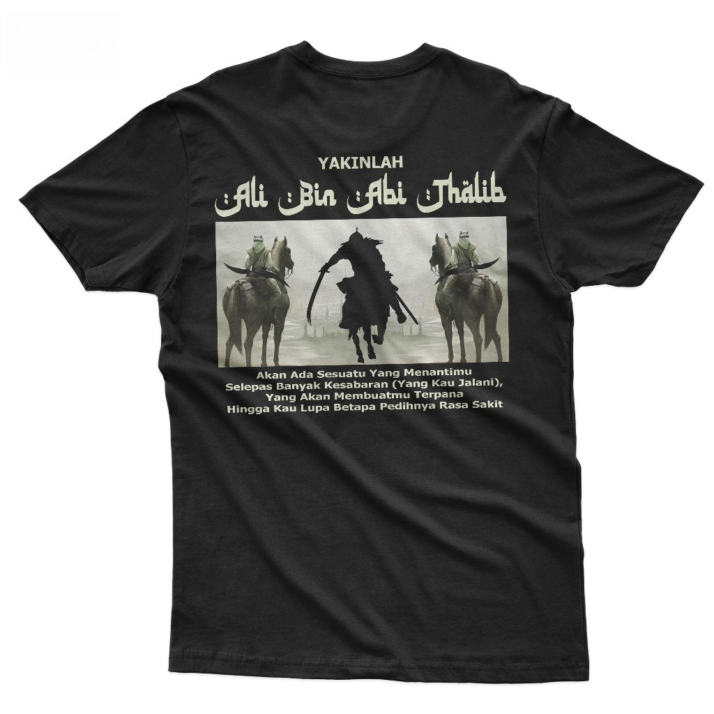 TSHIRT QUOTES ALI BIN ABI THALIB KAOS DAKWAH TSHIRT 100 % COTTON COMBED 24s