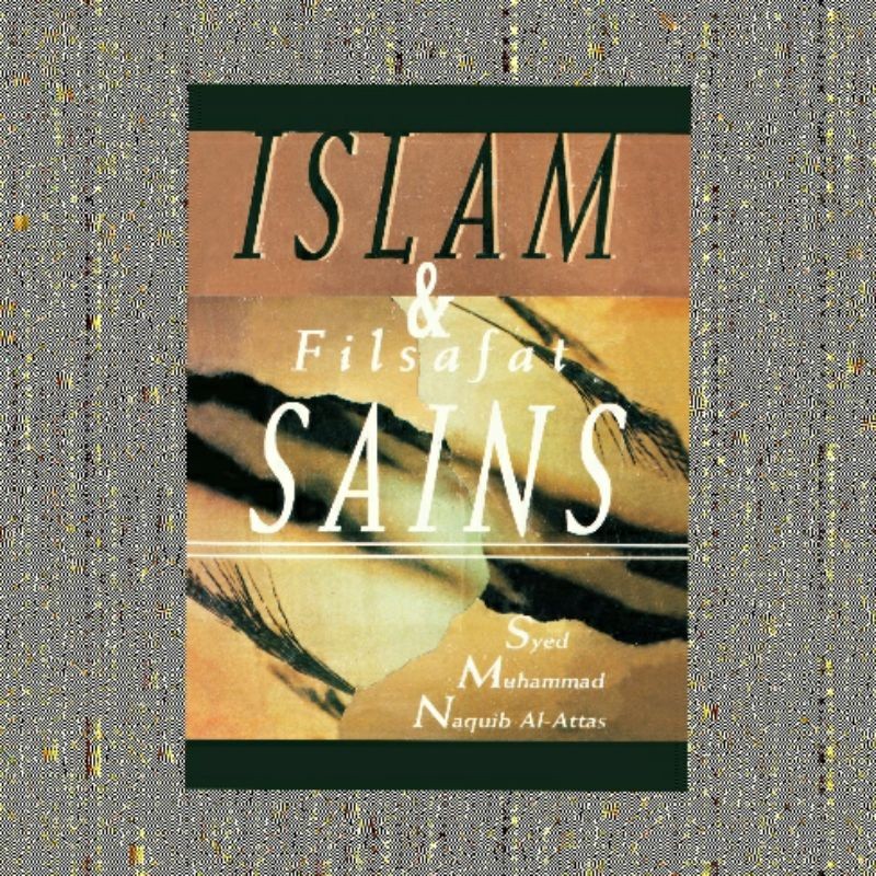 ISLAM DAN FILSAFAT SAINS