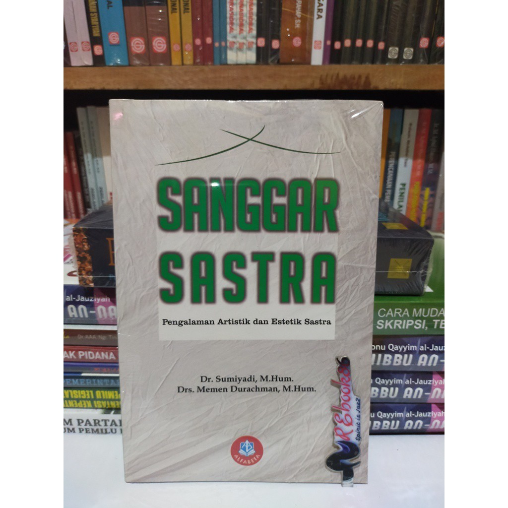 Sanggar Sastra Pengalaman Artistik dan Estetik Sastra Penulis Dr. Sumiyadi