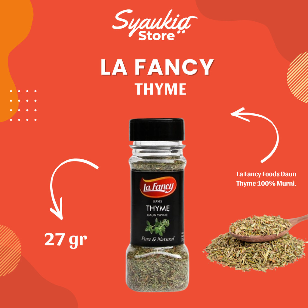 

La Fancy Foods Daun Thyme 100% Murni 27g Syakia Store