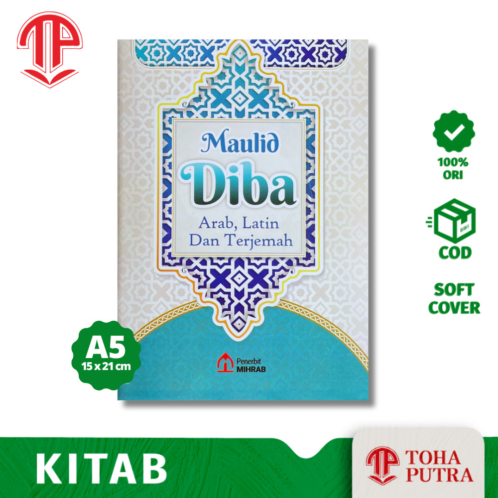 KITAB TERJEMAH MAULID DIBA ARAB LATIN TERJEMAH ( MIHRAB ) MAULID DIBA' DIBAAN TERJEMAH TRANSLITERASI