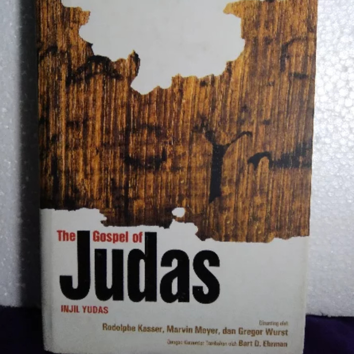 The Gospel Of Judas Injil Yudas - Rodolphe Kasser & Marvin Meyer | Buku Bekas Original