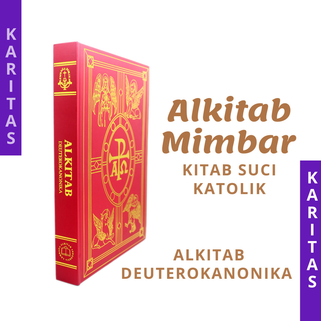 ALKITAB MIMBAR KATOLIK / ALKITAB DEUTEROKANONIKA / ALKITAB PERJANJIAN LAMA DAN BARU