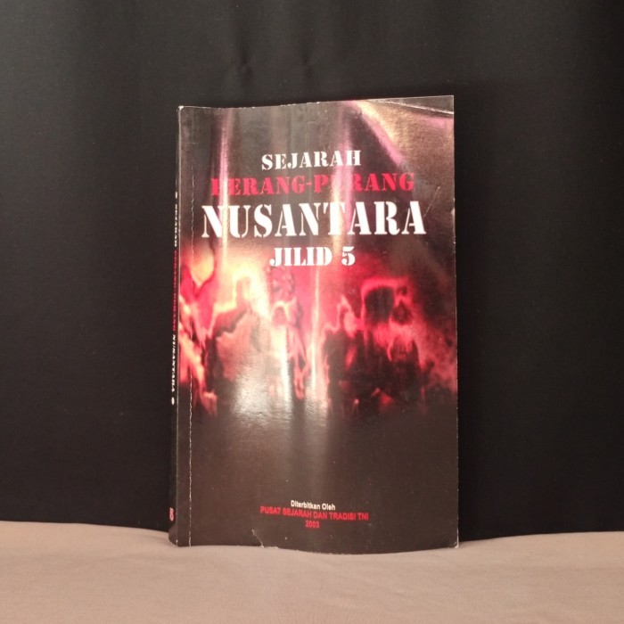SEJARAH PERANG-PERANG NUSANTARA JILID 5 - T6