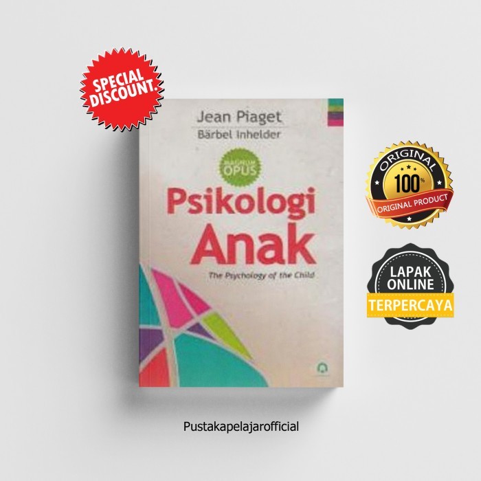 ORIGINAL PSIKOLOGI ANAK / JEAN PIAGET / PUSTAKA PELAJAR