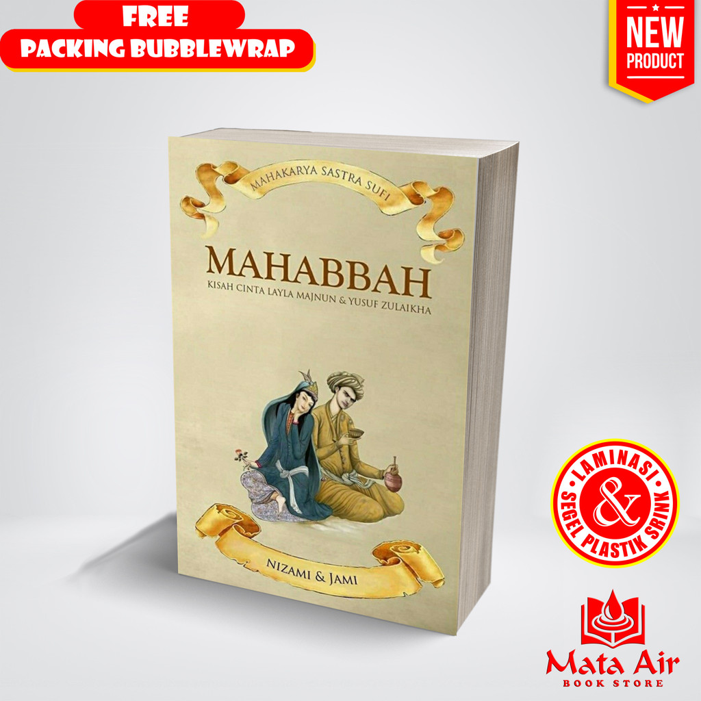 MAHABBAH KISAH CINTA LAYLA MAJNUN DAN YUSUF ZULAIKHA - NIZAMI DAN JAMI