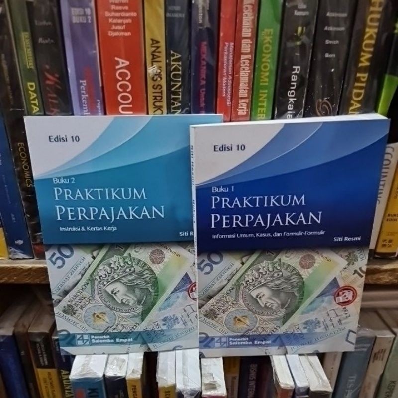 Praktikum perpajakan buku 1 dan buku 2 edisi 10 by Siti Resmi
