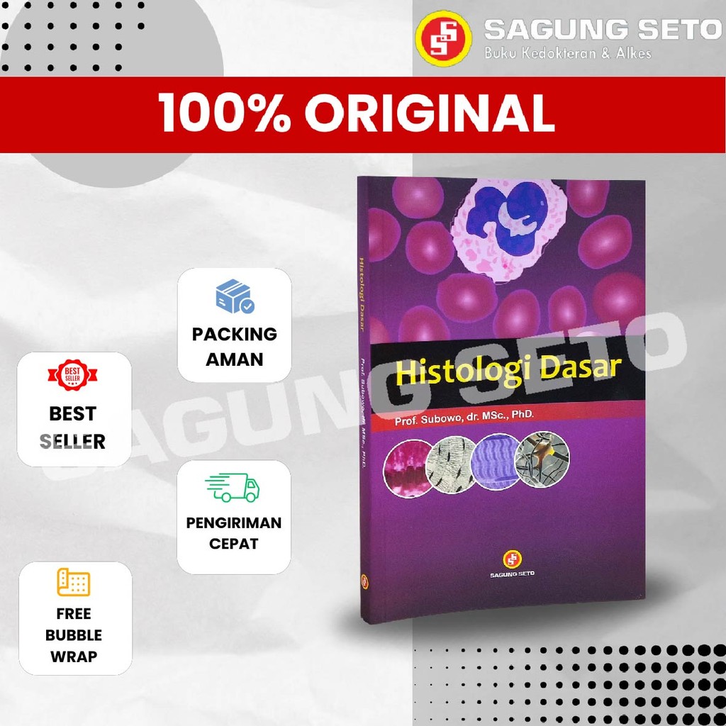 BUKU HISTOLOGI DASAR - PROF. SUBOWO
