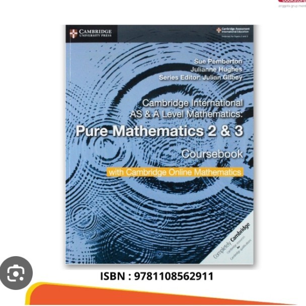 

Cambridge International AS/A Level Mathematics Pure Mathematics 2 & 3 Coursebook