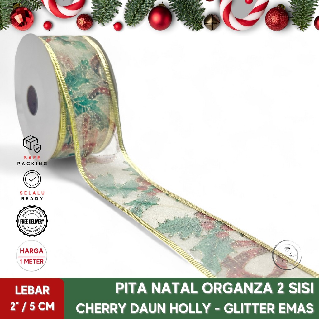 

[Meter] Pita Natal Organza Taiwan Kawat Cherry Daun Holly List Emas Lebar 50 mm / 5 cm Dekorasi Hiasan Ornamen Gantungan Kado Hampers Christmas Ribbon 50mm 5cm Buah Berry Berries Ceri Plum Bunga Merah Tua