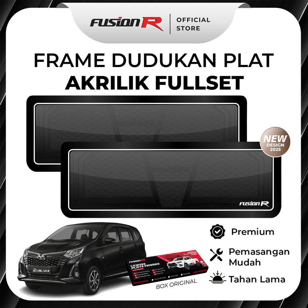 FUSION R DUDUKAN PLAT MOBIL CALYA SIGRA TATAKAN TEMPAT PLAT NOMOR MOBIL AKRILIK MIKA ORIGINAL