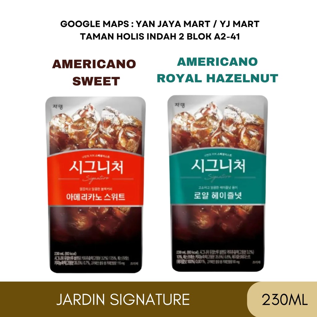 

Jardin Signature Coffe Americano Sweet / Royal Hazelnut / Kopi Instan Korea 230ml