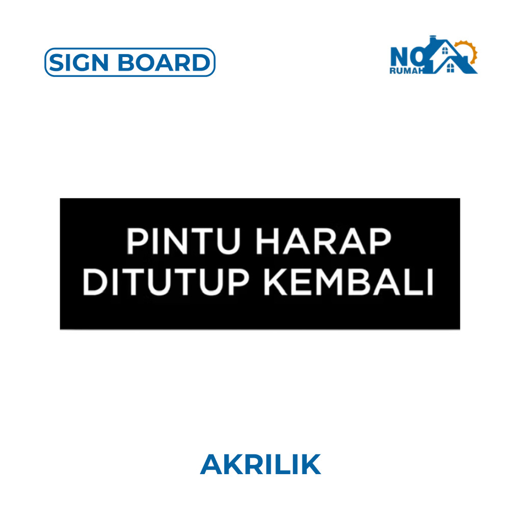 

Signage Pintu Harap Ditutup Kembali Sign Board Akrilik Print Papan Nama Petunjuk Ruang Label Tempel Acrylic