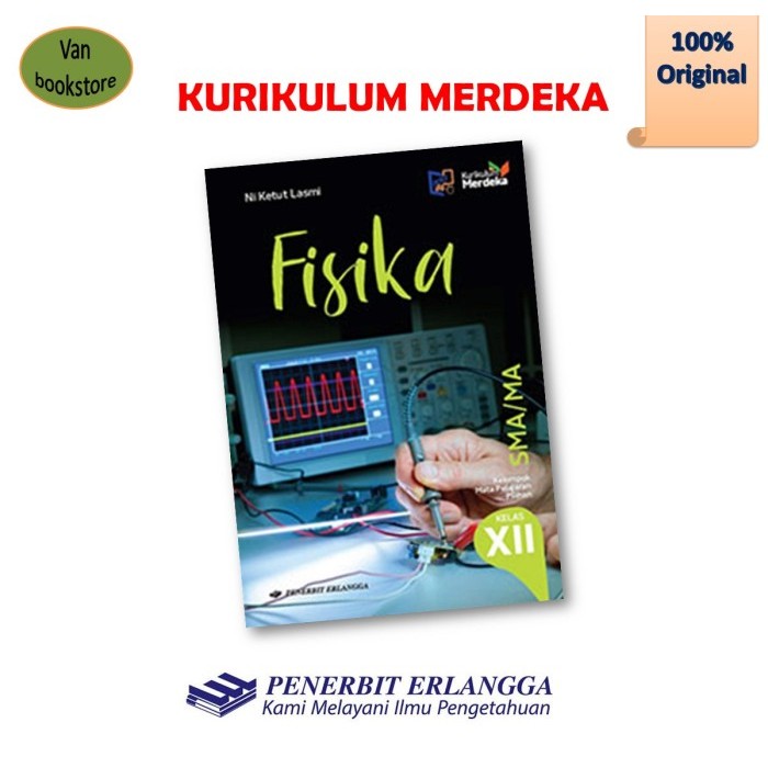 

Fisika SMA Kelas 10 11 12 - Kurikulum Merdeka Ni Ketut L - 10, Buku aja