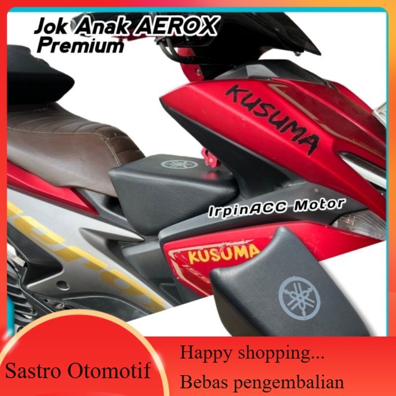 Jok Boncengan Anak motor Aerox Jok Anak Premimum Aerox lama Aerox New
