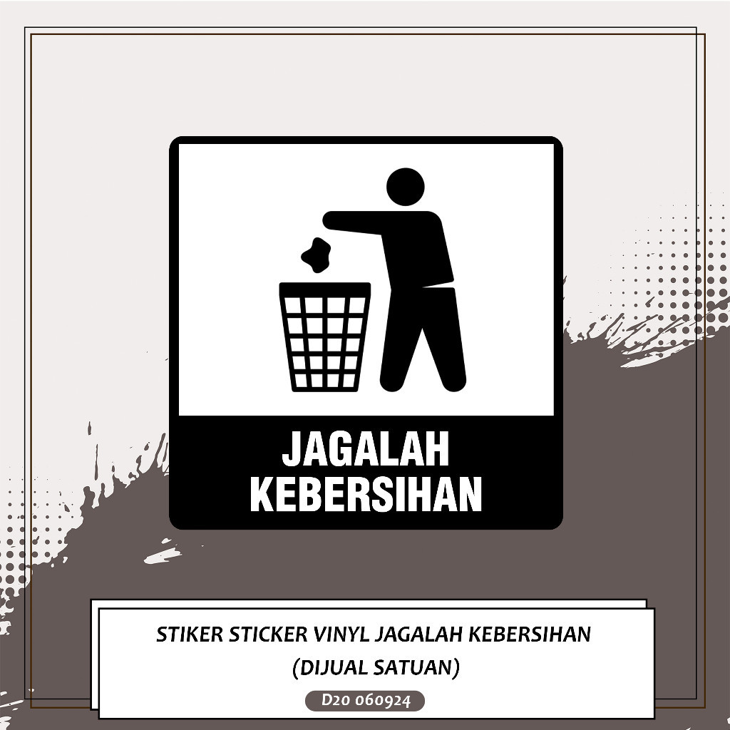 

STIKER STICKER VINYL JAGALAH KEBERSIHAN (DIJUAL SATUAN) Banyak Warna