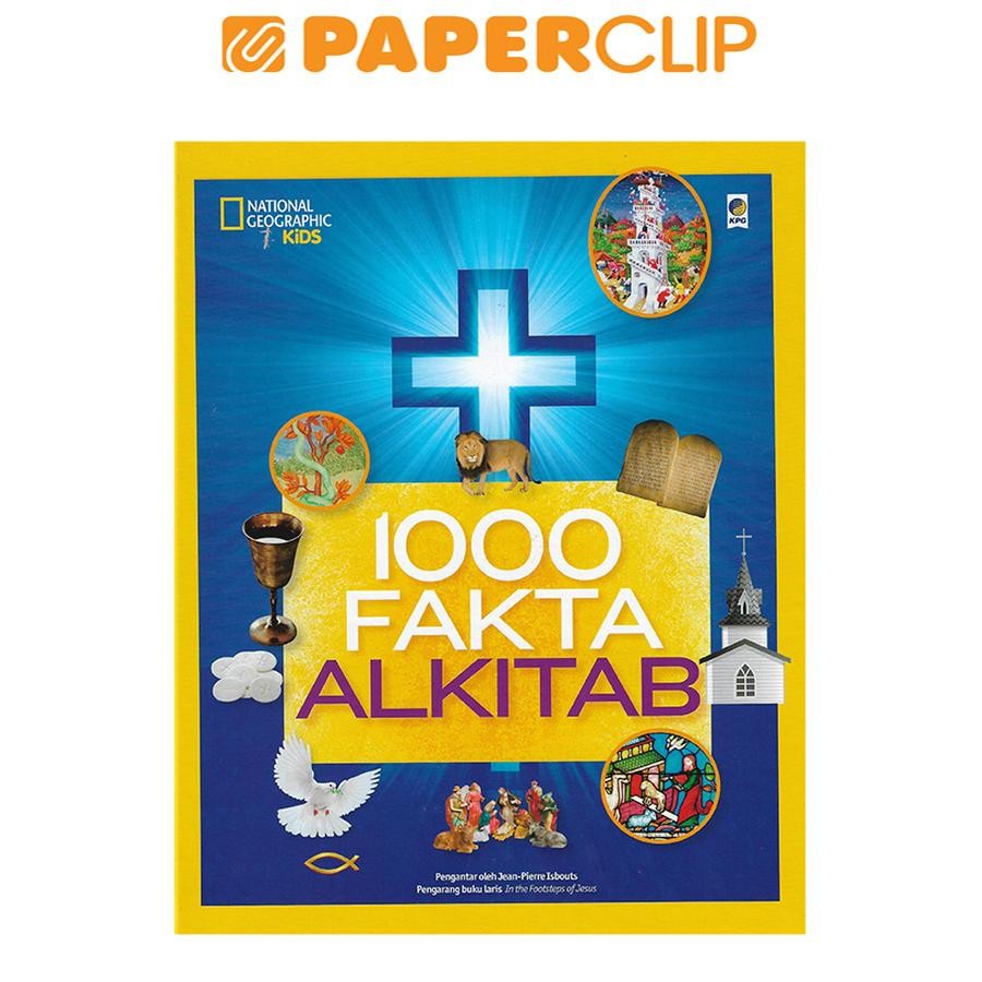 NATIONAL GEOGRAPHIC KIDS : 1000 FAKTA ALKITAB