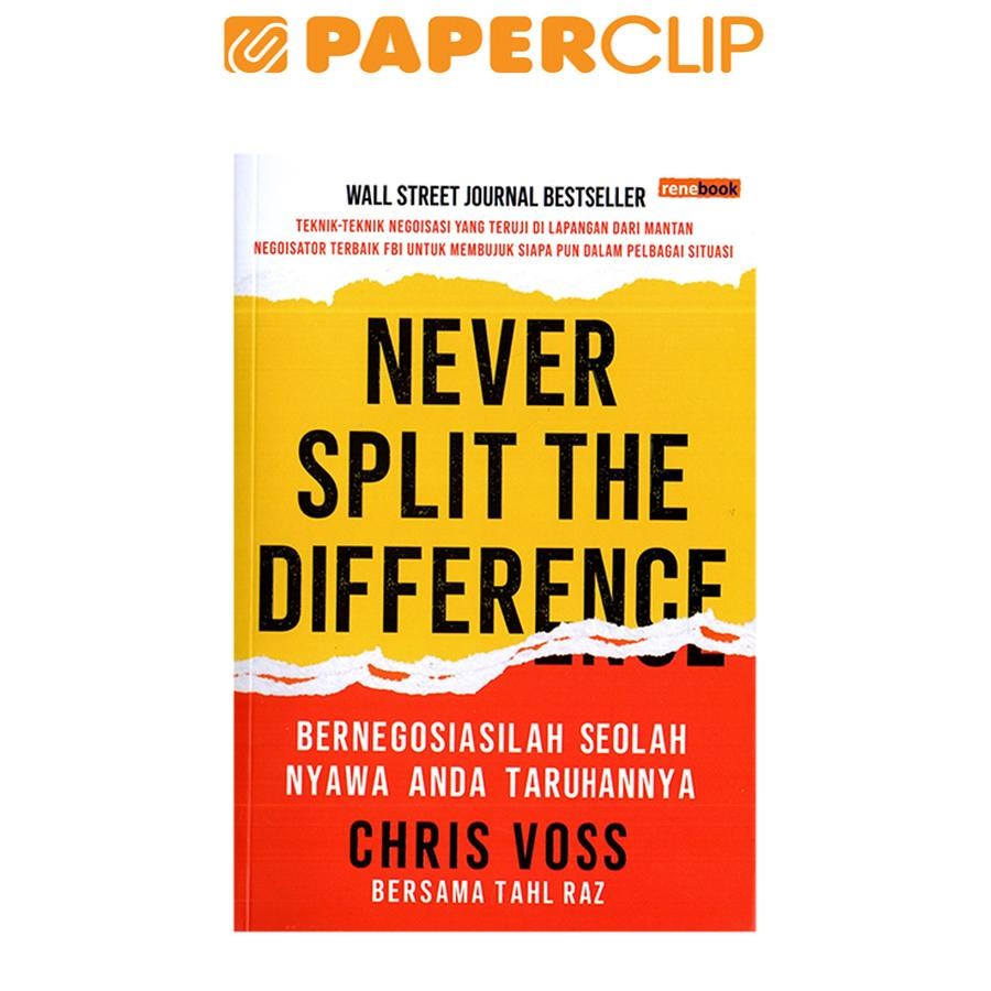 NEVER SPLIT THE DIFFERENCE