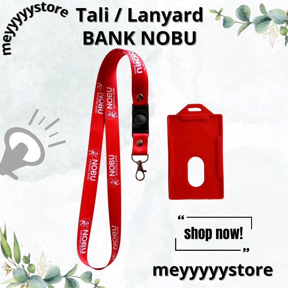 

Tali ID CARD NOBU National Bank / Lanyard BANK NOBU READY [STOCK MELIMPAH] Termurahhh Harga Grosir!