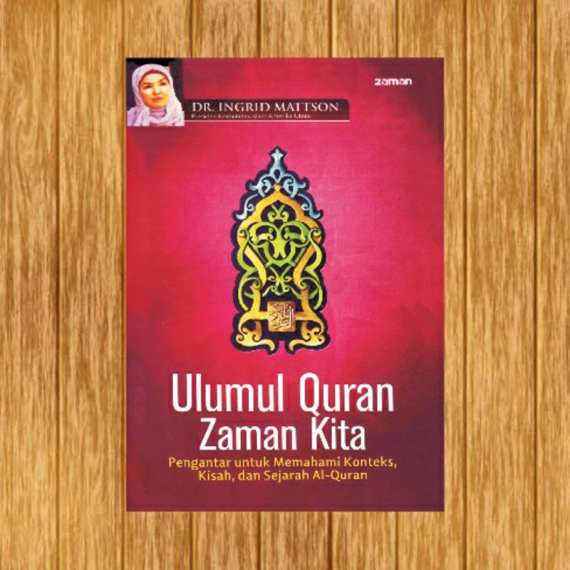 Ulumul quran zaman kita ingrid