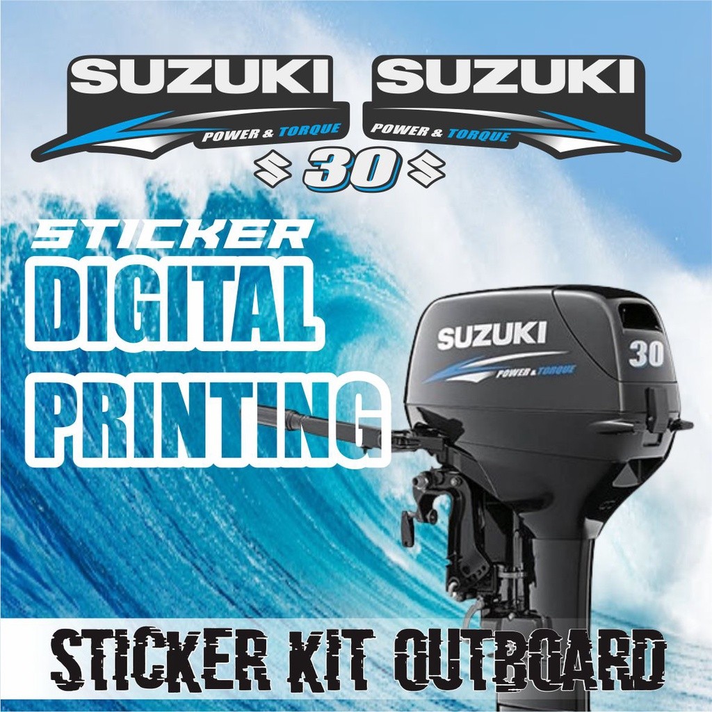 STICKER STIKER MESIN TEMPEL SUZUKI 30 PK 2018 - MESIN TEMPEL BOAT SUZUKI 30PK