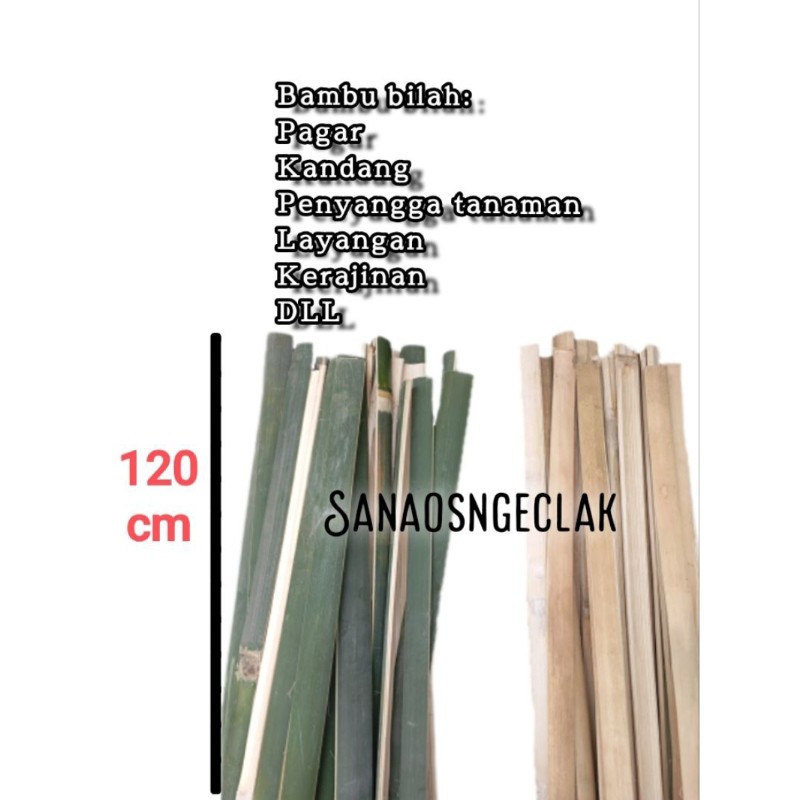 

Bambu bilah 120cm per pcs, kandang/alas/pagar/reng/lonjoran/turus/acir/penyangga tanaman
