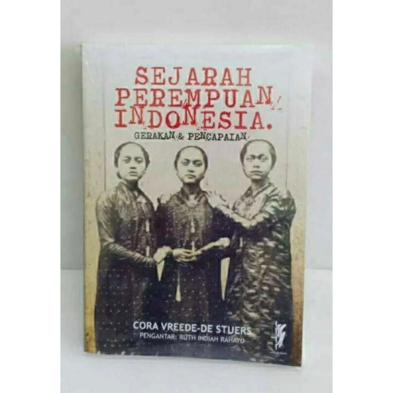 Sejarah Perempuan Indonesia Gerakan dan Pencapaian