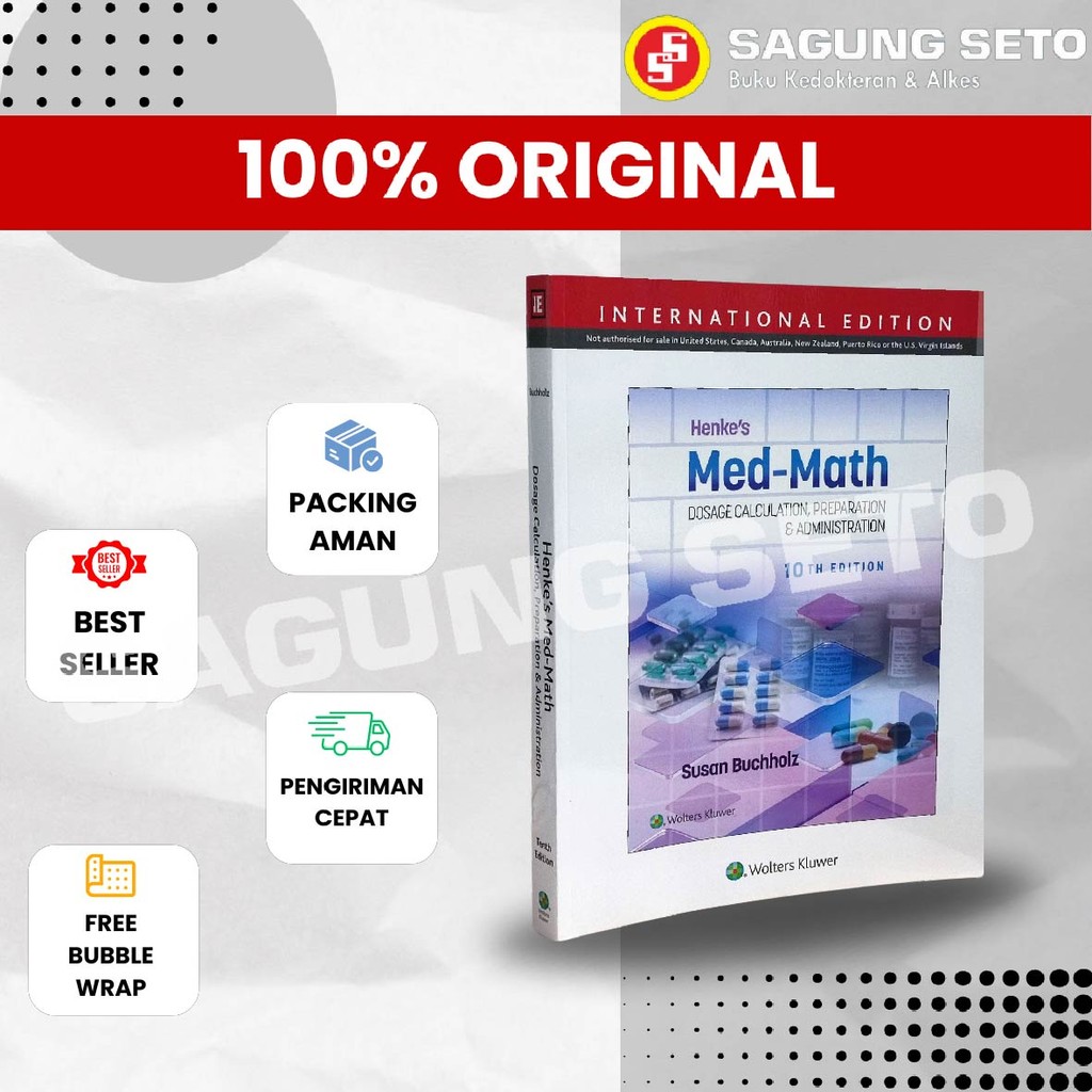 BUKU HENKES MED-MATH DOSAGE CALCULATION PREPARATION 10ED - BUCHHOLZ