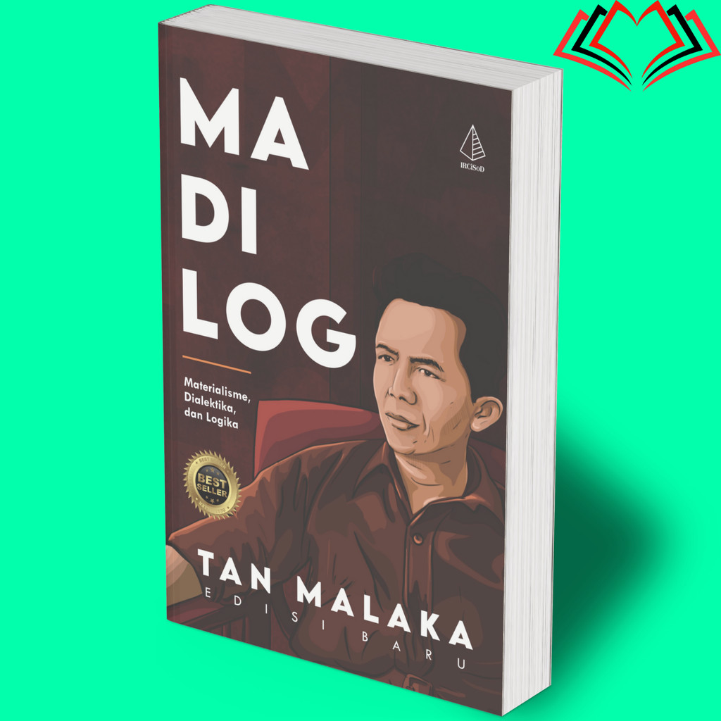 Buku Madilog; Materialisme, Dialektika, dan Logika - Tan Malaka - IRCiSoD-Original