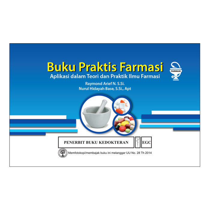 EGC Buku Praktis Farmasi Aplikasi dalam Teori & Praktik Ilmu Farmasi