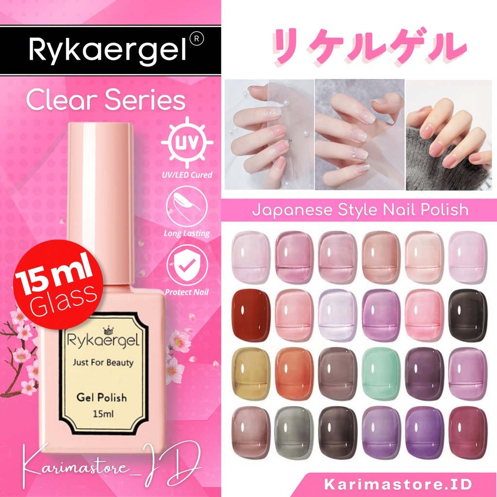 Rykaergel Nail Gel Polish Kutek Gel UV Clear Series 15 mL Kuteks Bening Transparan Clear Jelly