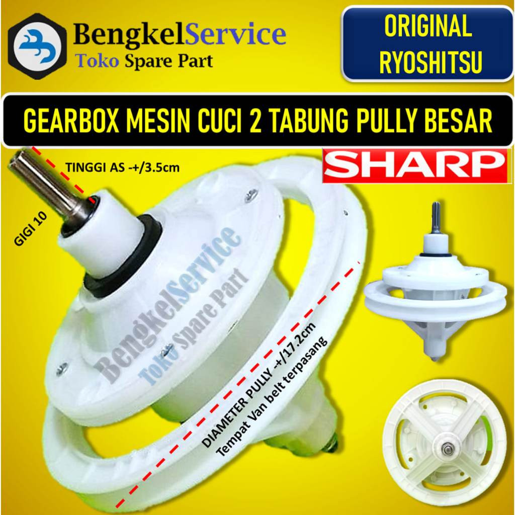 Gearbox Mesin Cuci Sharp 2 Tabung AS Gigi 10 Pully Besar