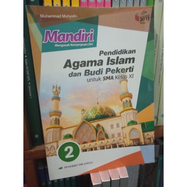 BUKU MANDIRI PENDIDIKAN AGAMA ISLAM DAN BUDI PEKERTI UNTUK SMA KELAS 11