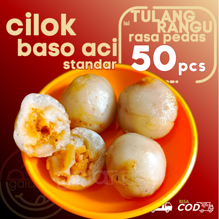 

Baso Aci CILOK STANDAR 50pcs pentol isi TULANG RANGU/Rawan Ayam PEDAS by Gaiarasa