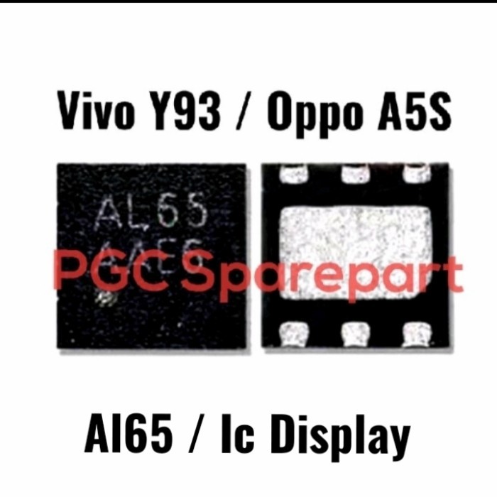 PGC99 Original New - IC Al65 Display Light Lampu Vivo Y93 Oppo A5S