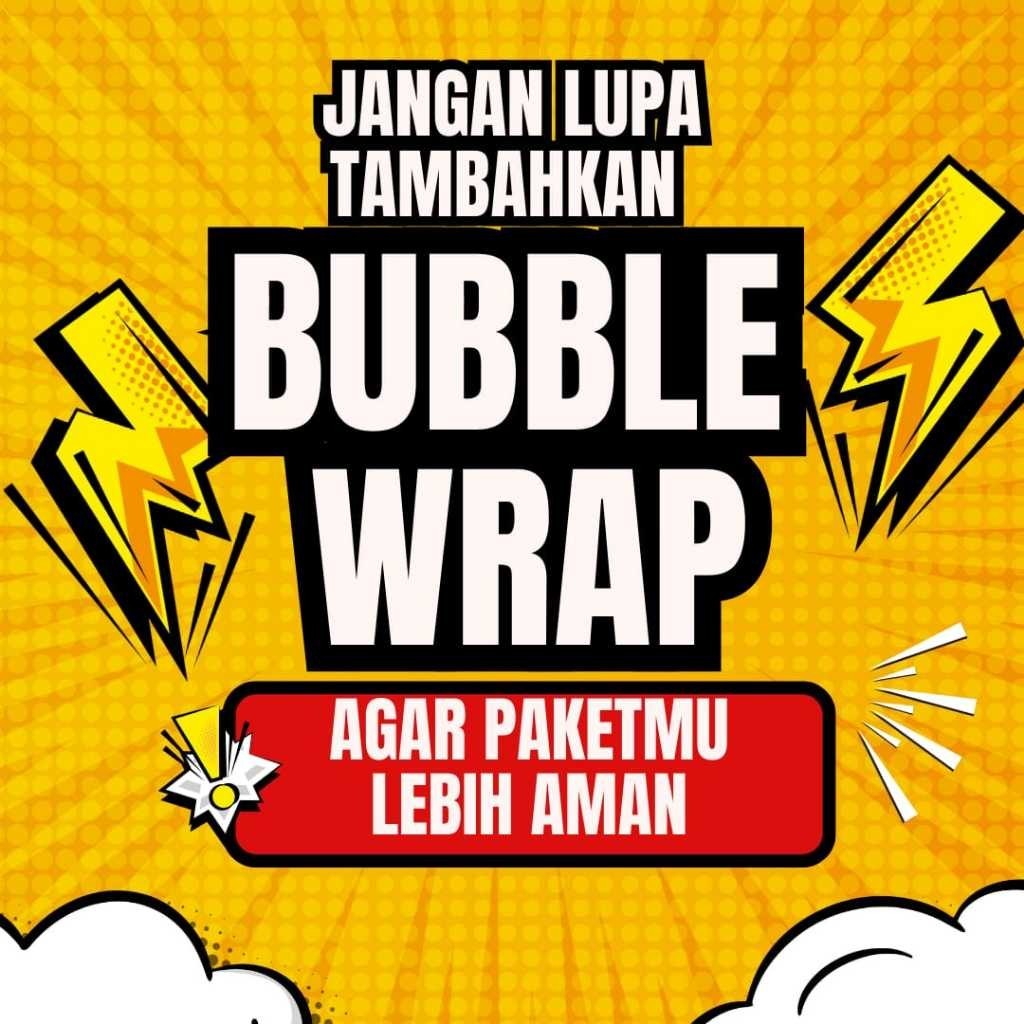 

BUBBLE WRAP UNTUK PENGAMAN TAMBAHAN BY FASKHO