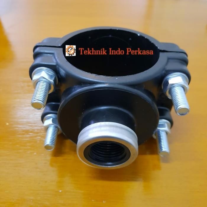 Klem Sadle HDPE 160mm x 1" Inch / Clamp Saddle HDPE / Klem Sadel