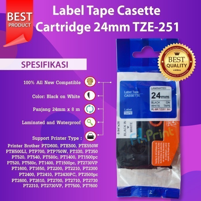 FixPrint Label Tape Black On White TZE-251 24mm TZE251 TZE 251 Casette Laminated Printer Bro PTP700 