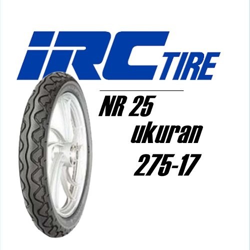 Ban Luar IRC Ban Motor IRC NR 25 Ban IRC NR25 275 17 275-17 quality