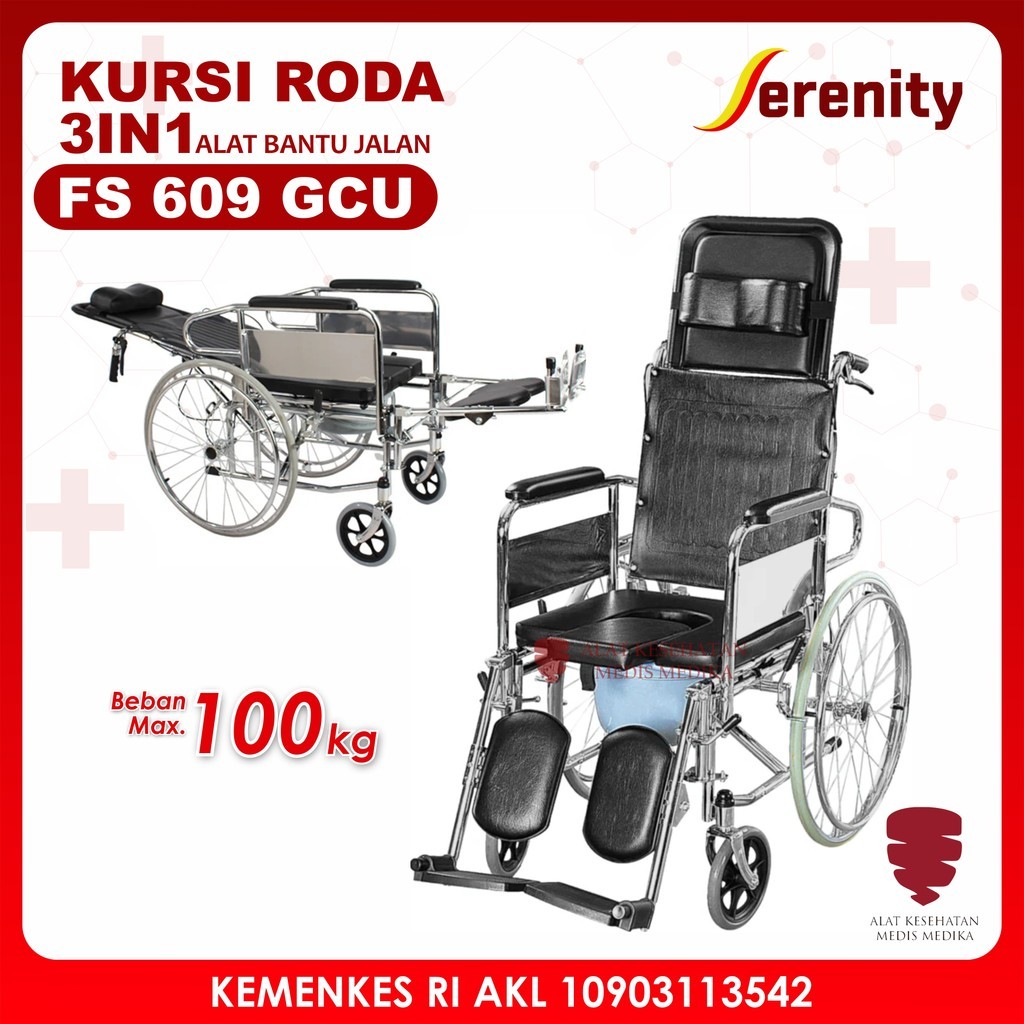 Kursi Roda 3in1 Serenity FS609GCU Wheel Chair Commode Tidur Duduk BAB Toilet Selonjor 3 in 1 FS 609 