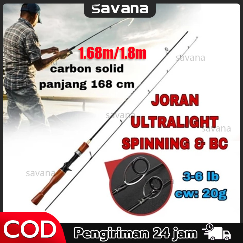 【SAVANA】 JORAN CASTING SPINNING ULTRALIHGT 168cm 2-6Lb JORAN PANCING UL JORAN SPINNING JORAN SAMBUNG