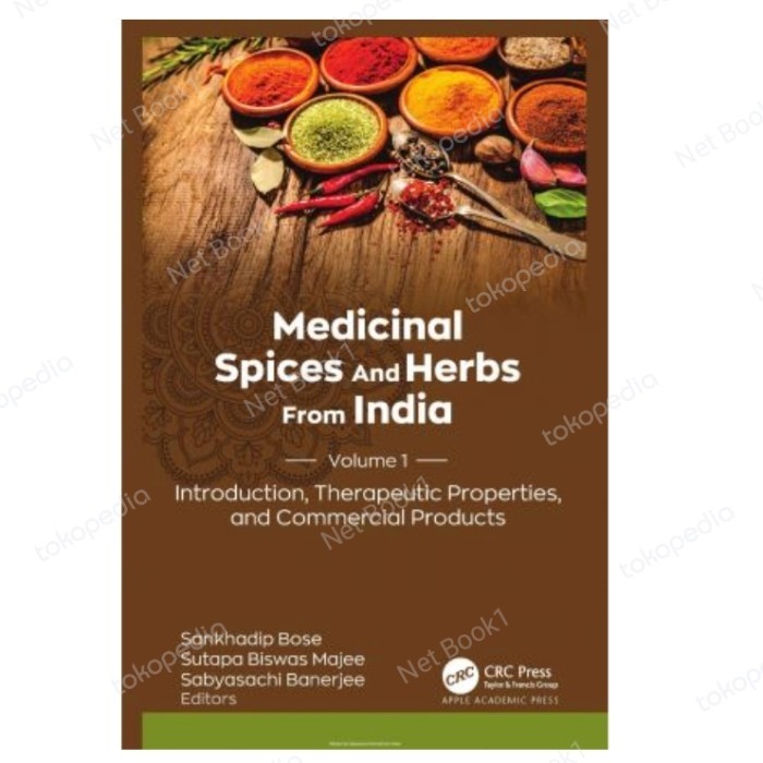 Medicinal Spices and Herbs from India Volume 1: Introduction