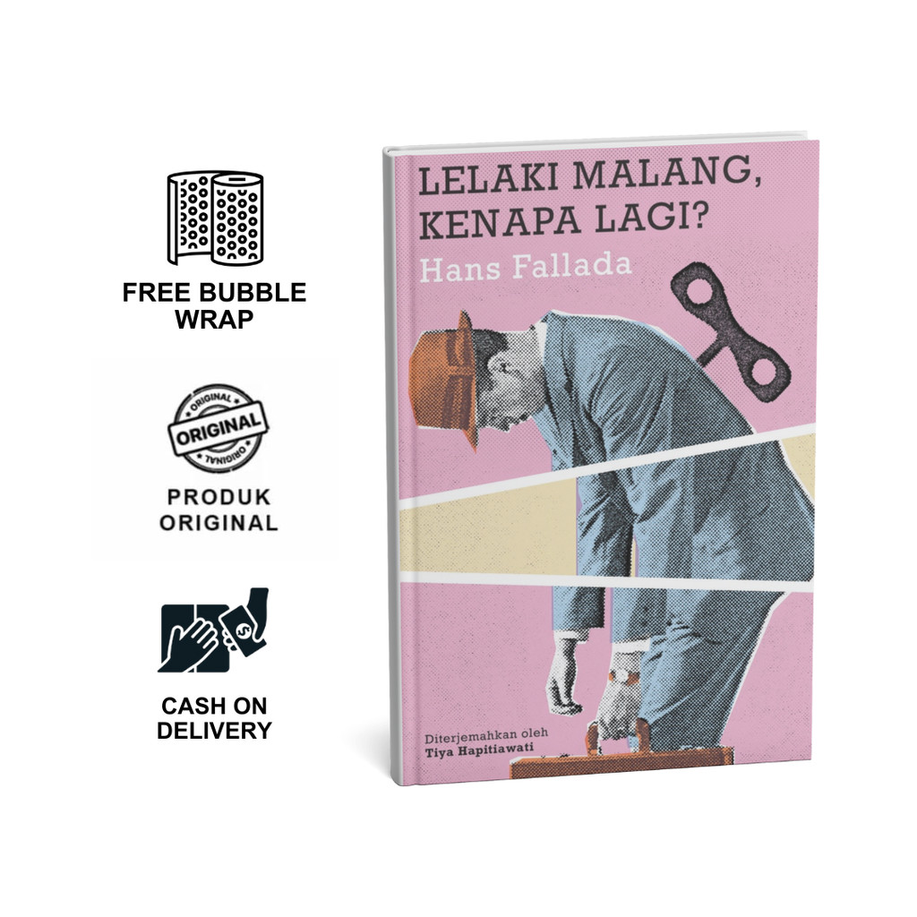 [Attic] LELAKI MALANG, KENAPA LAGI? - Hans Fallada