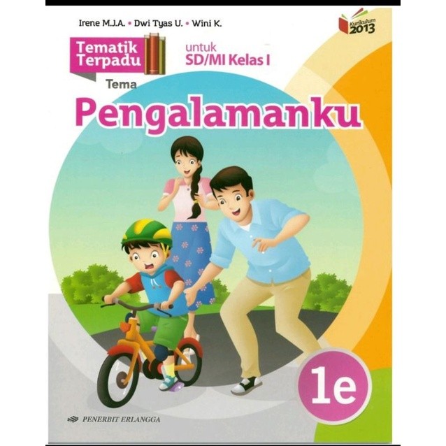 BUKU TEMATIK TERPADU 1E TEMA PENGALAMANKU UNTUK SD KELAS 1