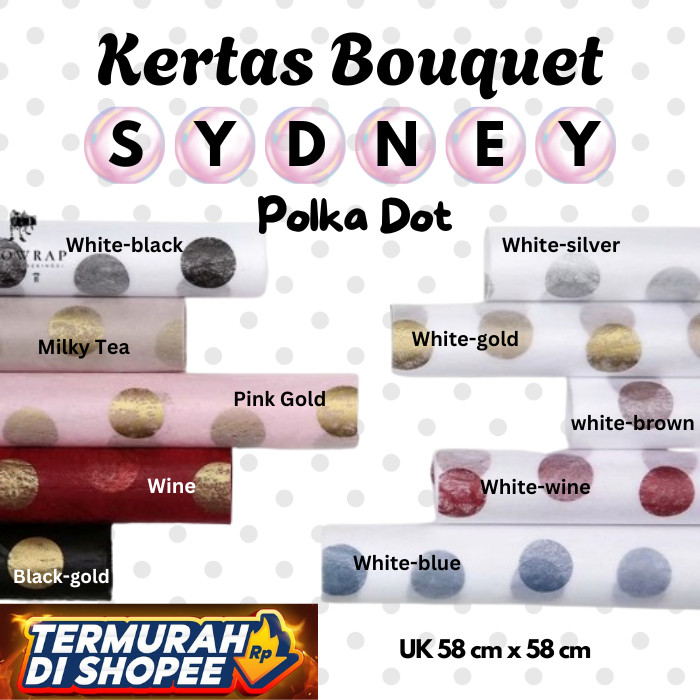 

KERTAS BUKET SYDNEY POLKA DOT UNTUK BUKET BUNGA UANG SNACK WISUDA HAMPERS MURAH