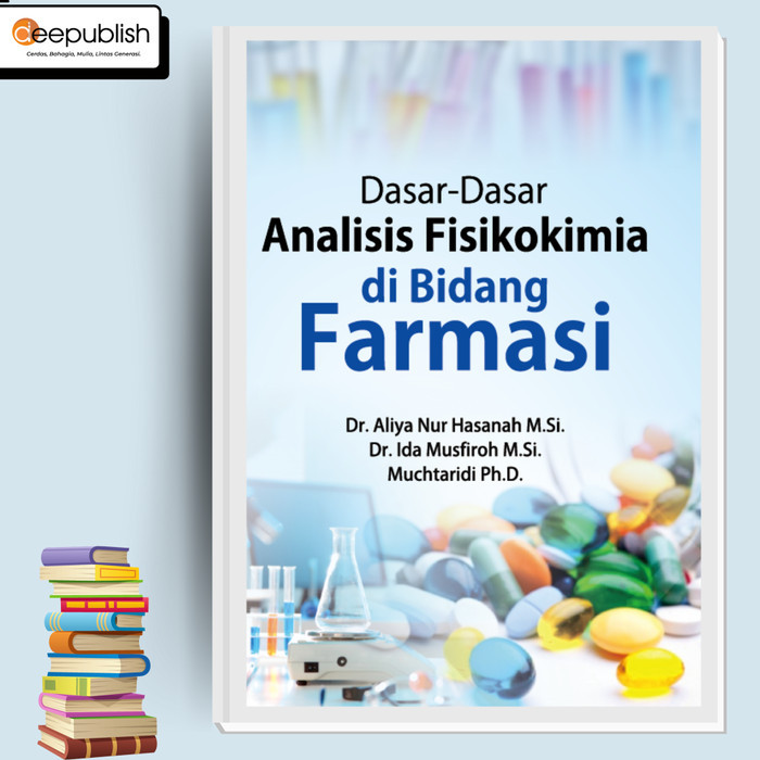 Buku Dasar-Dasar Analisis Fisikokimia Di Bidang Farmasi