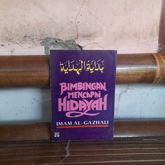 ASLI BUKU Bimbingan Mencapai Hidayah By Imam Al-Gazhali