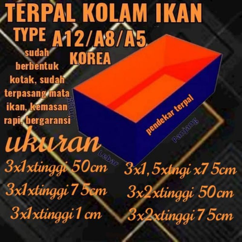 pabrik terpal TERPAL KOLAM IKAN LELE A12 A8 A5 UKURAN 300X100X50 300X100X75 300X150X75 300X100X100 3