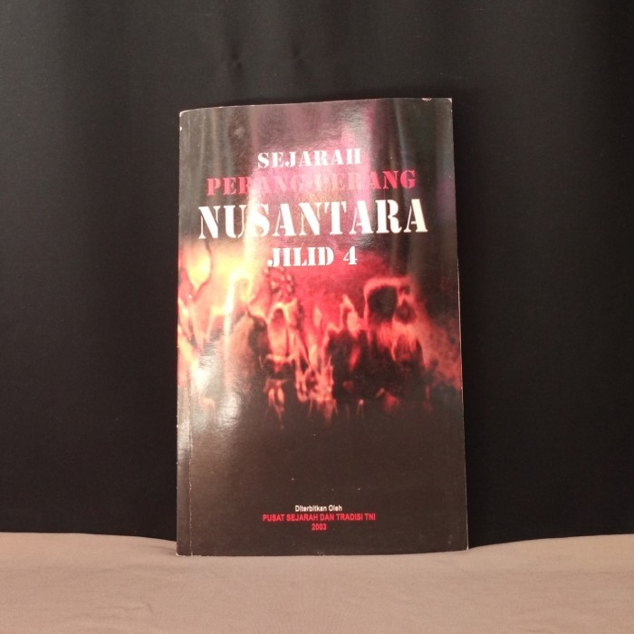 SEJARAH PERANG-PERANG NUSANTARA JILID 4 - T6