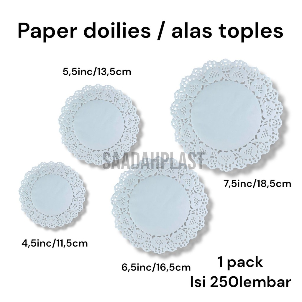 

(ISI 250) Paper Doyleys 4.5 5.5 6.5 7.5 inch / Alas Toples 115mm 140mm 165mm 185mm / Renda Dolly